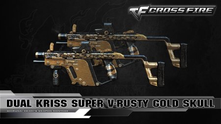 -  CrossFire 2017  Dual Kriss Super V-Rusty Gold Skull